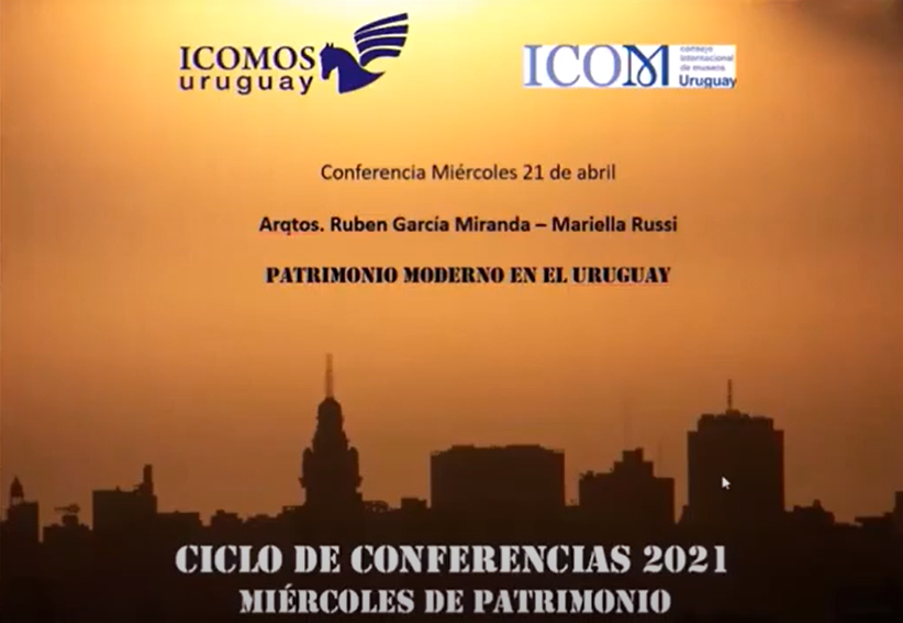 Conferencia Patrimonio Moderno en el Uruguay - Ciclo Icomos 2021