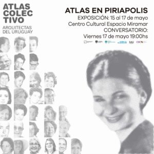 Atlas Colectivo de Arquitectas del Uruguay - Ciclo Atlas en Territorio